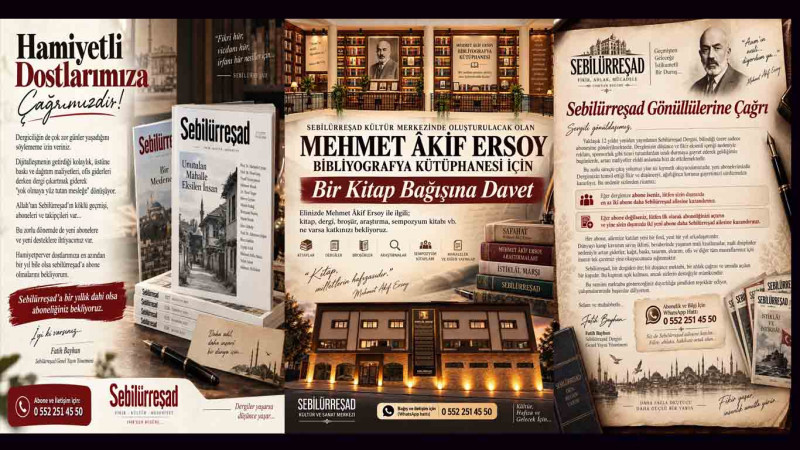 ÂKİF’İN MİRASI TEK ÇATI ALTINDA TOPLANIYOR