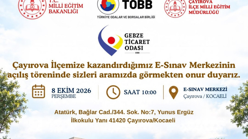 GTO’NUN ÇAYIROVA’YA KAZANDIRDIĞI E-SINAV MERKEZİ 8 EKİM’DE AÇILIYOR