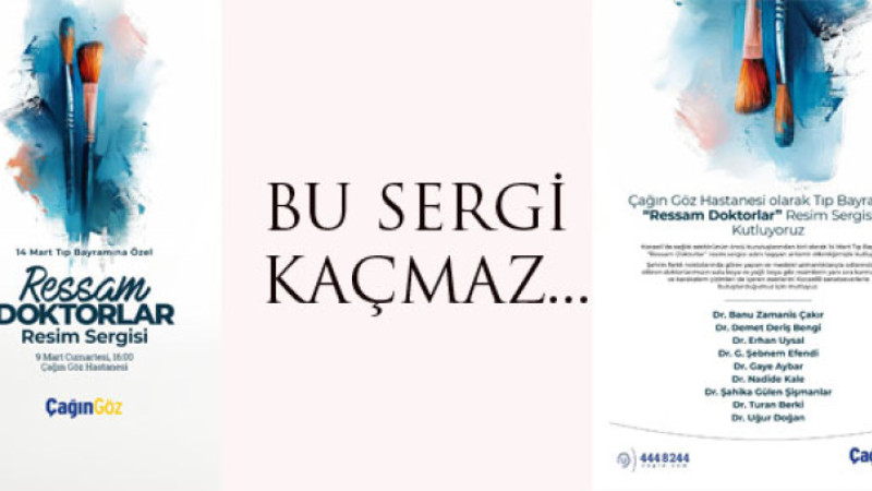 Çağın Göz Hastanesi, Tıp Bayramı’nı  “Ressam Doktorlar” Resim Sergisi ile Kutluyor