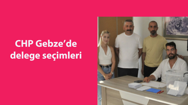 CHP  Gebze’de kongre hazırlıkları...